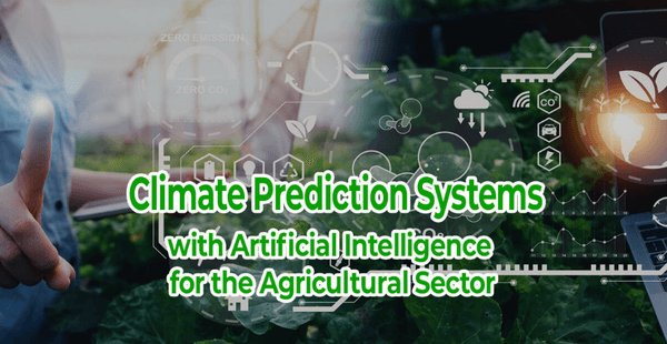 Climate Prediction Systems with Artificial Intelligence for the Agricultural Sector - Image 1