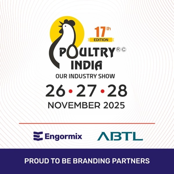 ABTL and Engormix Set the Stage for Poultry India 2025 - Image 1