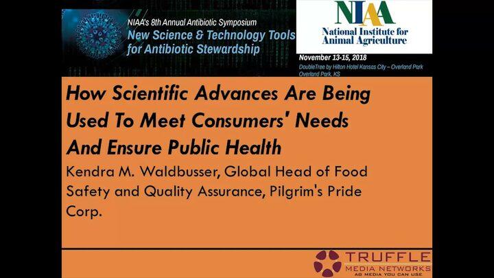 How Scientific Advances Are Being Used to Meet Consumers Needs and Ensure Public Health